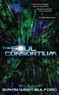 Excerpt of The Soul Consortium by Simon West-Bulford