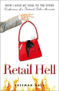 Retail Hell by Freeman Hall