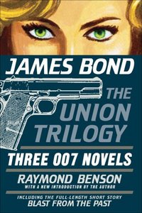 The Union Trilogy by Raymond Benson
