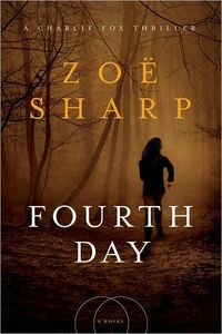 Fourth Day by Zoe Sharp
