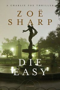 Die Easy by Zoe Sharp