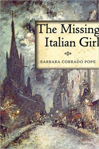 The Missing Italian Girl by Barbara Corrado Pope