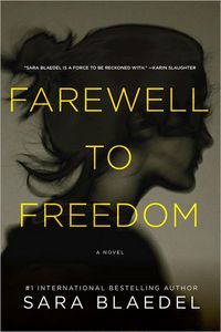 Farewell To Freedom by Sara Blaedel