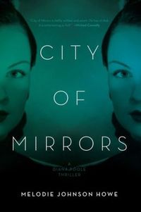 City Of Mirrors by Melodie Johnson-Howe