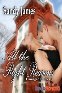 All the Right Reasons by Sandy James