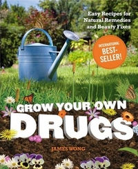 Grow Your Own Drugs by James Wong
