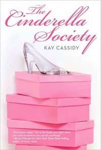The Cinderella Society by Cassidy Kay