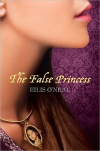 The False Princess by Eilis O'Neal