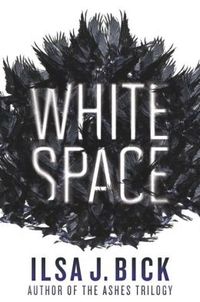 Excerpt of White Space by Ilsa J. Bick