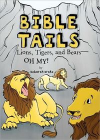 Bible Tails by Deborah Drake