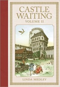 Castle Waiting (Vol. 2) by Linda Medley