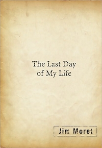 The Last Day Of My Life