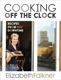 Cooking Off The Clock by Elizabeth Falkner
