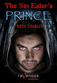 The Sin Eater's Prince by Keta Diablo