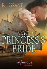 The Princess's Bride by KT Grant