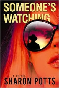 Someone's Watching by Sharon Potts