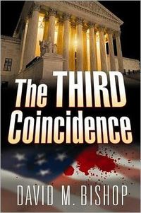 The Third Coincidence by David M. Bishop