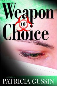 Weapon Of Choice by Patricia Gussin