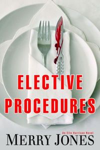 Elective Procedures by Merry Jones