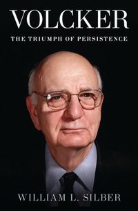 Volcker by William L. Silber