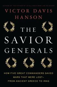 The Savior Generals by Victor Davis Hanson