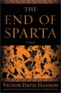 The End of Sparta by Victor Davis Hanson