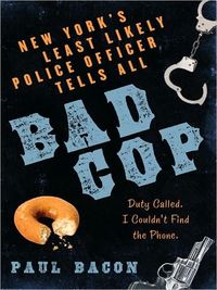 Bad Cop by Paul Bacon