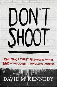 Don't Shoot by David M. Kennedy
