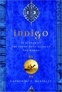 Indigo by Catherine E. McKinley