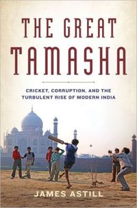 The Great Tamasha by James Astill