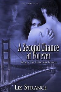 A Second Chance at Forever by Liz Strange