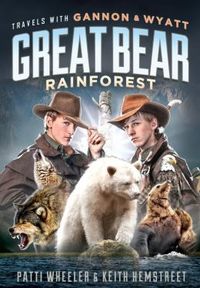 Travels with Gannon Wyatt: Great Bear Rainforest