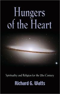 Hungers Of The Heart by Richard J. Watts