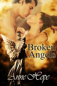 Excerpt of Broken Angels by Anne Hope