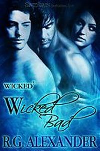 Wicked Bad by R.G. Alexander