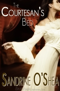 Excerpt of The Courtesan's Bed by Sandrine O’Shea