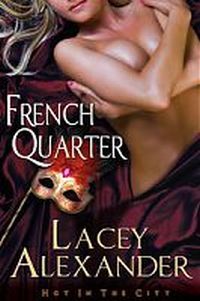 French Quarter by Lacey Alexander