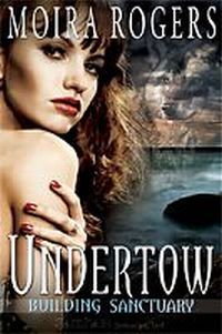 Undertow by Moira Rogers