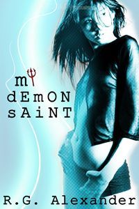 My Demon Saint by R.G. Alexander