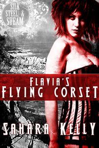 Flavia's Flying Corset by Sahara Kelly