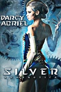 Silver by Darcy Abriel