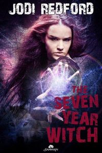 The Seven Year Witch by Jodi Redford