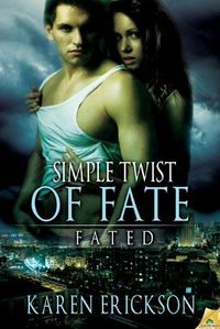 Single Twist Of Fate by Karen Erickson