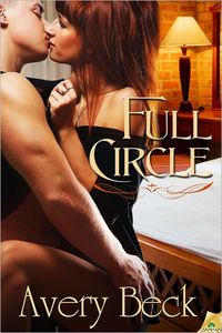 Full Circle by Avery Beck