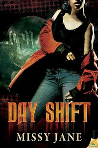 Day Shift by Missy Jane