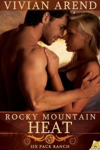 Rocky Mountain Heat by Vivian Arend