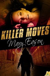 Killer Moves by Mary Eason