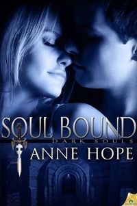 Excerpt of Soul Bound by Anne Hope