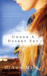 Under a Desert Sky by DiAnn Mills
