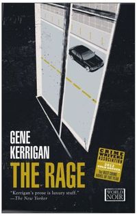 The Rage by Gene Kerrigan